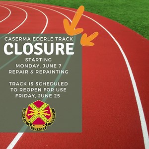 Heads up! Starting Monday, June 7, the Caserma Ederle track will be closed for repairs and repainting. The track is scheduled to reopen on or around June 25th. We appreciate your patience while the track is improved for future use. 173rd Airborne Brigade | 509th Signal Battalion | 207th Military Intelligence Brigade - Theater | U.S. Army Southern European Task Force, Africa | Vicenza Family and MWR | Vicenza CYS Sports | USAG Italy Sports, Fitness and Aquatics | @USAG Italy Army Community Servic