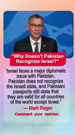 Why Doesn’t Pakistan Recognize Israel? – Mark Regev’s Strong Statement #trendingnow #geopolitics