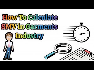 What is SMV in Garments | How to Calculate SMV in Garments