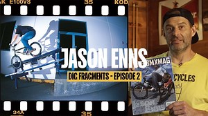 DigBMX - JASON ENNS - DIG 'FRAGMENTS'  - Episode 3