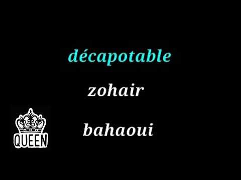 Décapotable | zohair bahaoui (parole)
