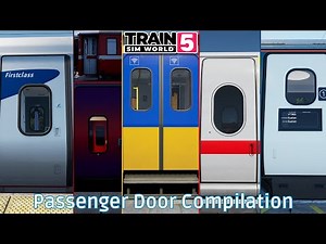 Train Sim World 5 Passenger Door Sound Compilation - Open/Close - Outside/Inside - As of April 2025