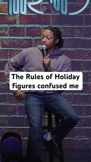 The rules of holiday figured confused me as a kid