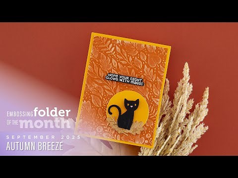 Spellbinders September 2025 Embossing Folder of the Month – Autumn Breeze