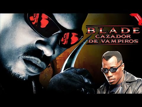 PELÍCULA DE ACCIÓN BLADE CAZADOR DE VAMPIROS (1998) | ¿VALE LA PENA VERLA EN 2025? RESEÑA