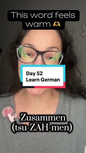Zusammen: Lernen Sie Deutsch Tag 52