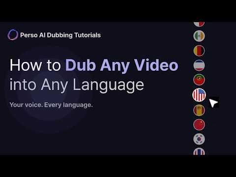 How to Dub Any Video into Any Language