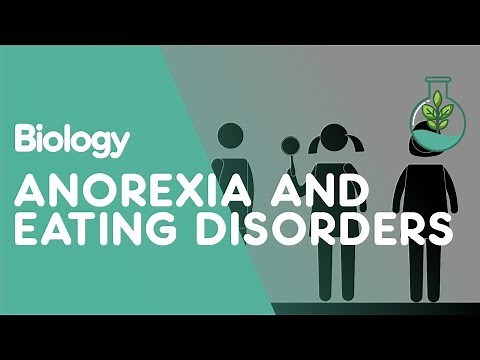 Anorexia and Eating Disorders | Health | Biology | FuseSchool