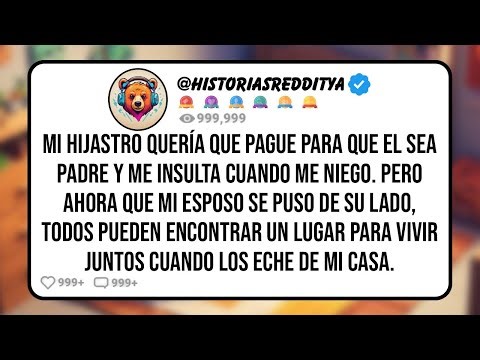 Mi HIJASTRO Quería que Pague Para que el Sea Padre y me Insulta Cuando me Niego. Pero Ahora que ...