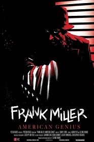 Frank Miller: American Genius (2024) - AZ Movies