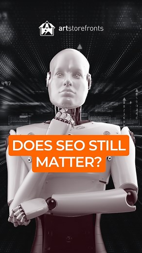 🔍💻 In the ever-evolving digital landscape, does SEO still hold its ground | Art Storefronts