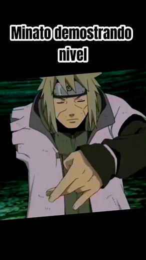 minato movimiento de mano #Anime #animeedit #narutoshippuden #naruto #minato #jutsu #minatonamikaze | ItachiNinja