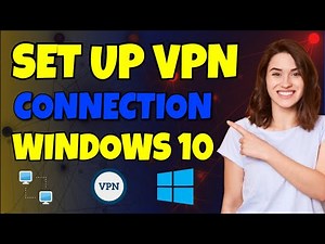 How to Set up VPN Connection on Windows 10