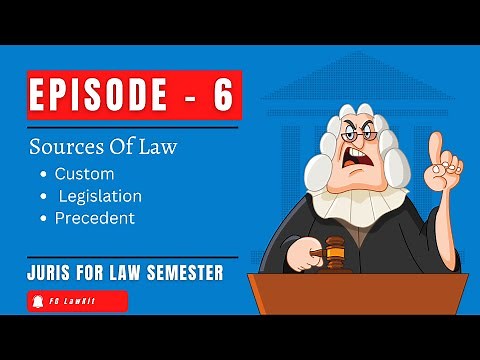 Sources of Law || Customs || Legislation || Precedents #fg #lawkit #fglawkit