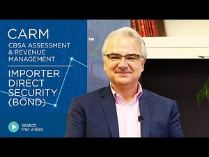 CARM, CBSA Assessment and Revenue Management - Importer Direct Security (Bond)