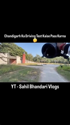 Sᴀʜɪʟ Bʜᴀɴᴅᴀʀɪ | Vlogger on Instagram: "Chandigarh Ka Driving Test Kaise Pass Kare 🤔 . . #trendingreels #instagram #instareels #chandigarh💓 #reels #explorepage #trend #vlogger #drivingtest"
