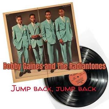 Bobby Gaines and The Radiantones "Jump back, jump back" (1950's AI Doo-wop music)