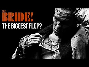 The Bride! — Inside Hollywood's Most Tragic Box Office Disaster