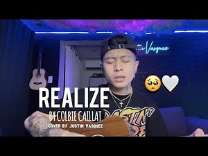 Realize x cover by Justin Vasquez