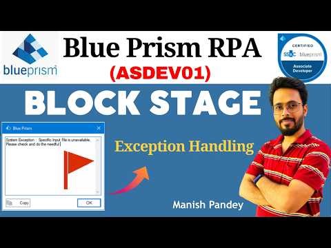 51. Block Stage in Blue Prism | Structured Exception Handling Explained (ASDEV01)