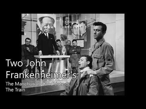 The Manchurian Candidate and The Train
