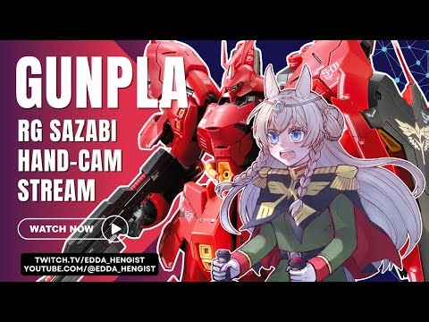 🤖 ...Are we there yet?? More Panel Lining! RG Sazabi [Gunpla Hand-Cam Stream]