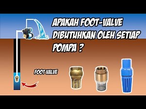 The use of a foot valve (valve valve). Is it always needed?