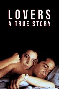 Lovers: A True Story (1991) - Movie