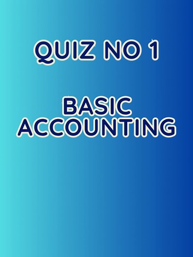 Basic Accounting Quiz: Test Your Knowledge Now!