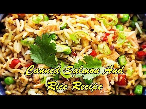 Canned Salmon And Rice Recipe