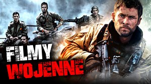 NAJLEPSZE FILMY WOJENNE