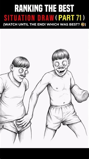 Ranking The Best Situation Draw! (Part 71) 😆🏅#Shorts #funny #Comedy