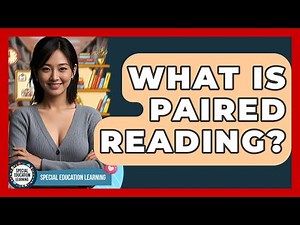 What Is Paired Reading? - Special Education Learning