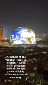 The Sphere at The Venetian Resort in Paradise, Nevada, has an exosphere made of LED light panels which is visible from several miles away. | SENATUS