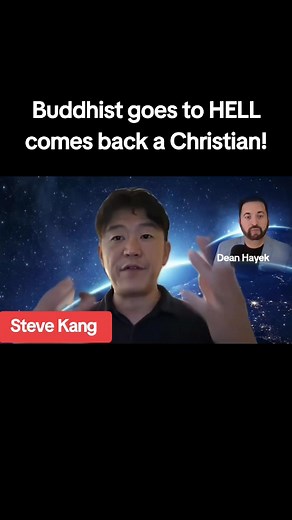 23 reactions | Buddhist goes to HELL and comes back a Christian!! My dear friend and brother in Christ, Steve Kang has an INCREDIBLE testimony . He wrote a book about it called " 8 Hours in Hell". Take a listen to this short video clip below from our podcast Earth to Eternity. Subscribe FREE here to listen to his full testimony: https://youtu.be/OFNArxw0hYE?si=yhlRZwllyJW2HT7s | Dean Hayek | Facebook