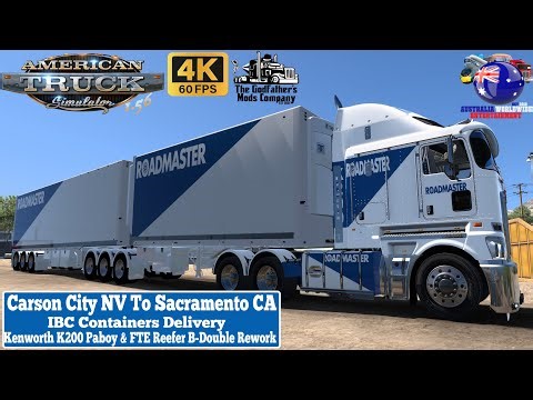 ATS 1.56 | Carson City NV To Sacramento CA | Kenworth K200 Payboy & FTE Reefer B-Double Rework #ats