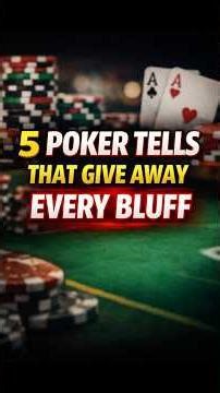 5 Poker Tells That Give Away Every Bluff #poker #strategy