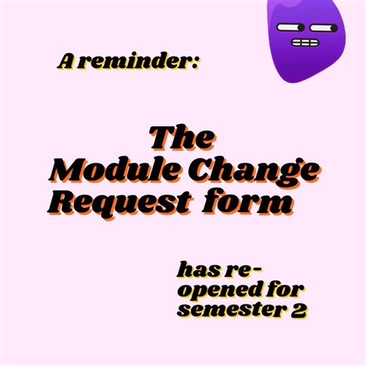 SIZ on Instagram: "A reminder that the module change request form is now open for next semester. You can use this form to make a request to change one of your optional modules. * The form is on the Student Forms page, which you can find a link to in our bio."