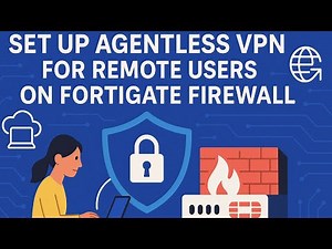 🔒 How to Set Up Agentless VPN Portal on FortiGate Firewall for Remote Users