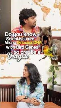 Do You Know? Scientists Are Mixing Dinosaur DNA + Bird Genes to Create a Dragon | Biscuits With Tea