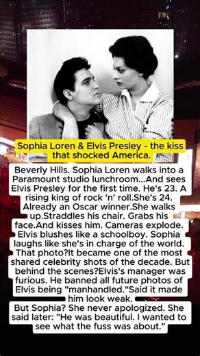 Sophia Loren & Elvis Presley - the kiss that shocked America.
