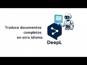 Como traducir un documento completo | DeepL