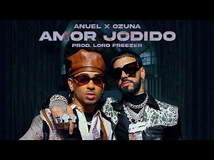 Anuel AA, Ozuna - AMOR JODIDO (Video Oficial)