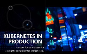 Kubernetes in production: the microservice