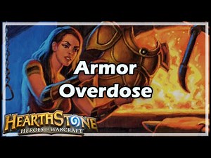 [Hearthstone] Armor Overdose