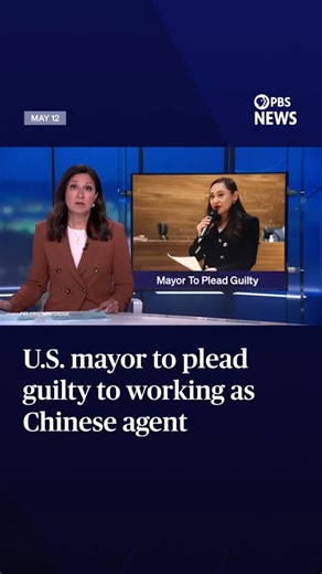 U.S. mayor to plead guilty to working as Chinese agent