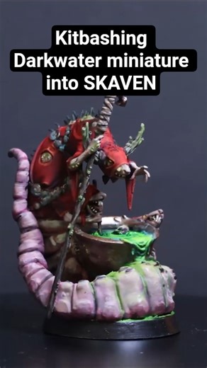 Kitbashing Darkwater miniature into SKAVEN