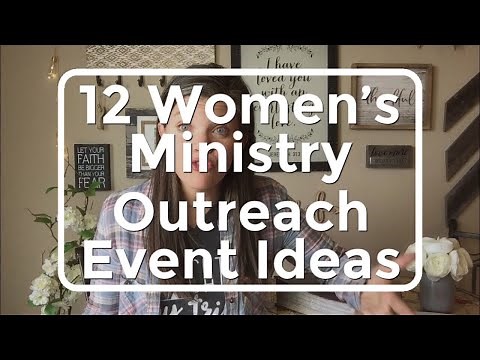 12 women’s Ministry Outreach Event Ideas