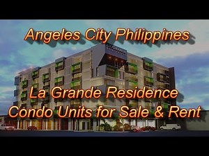 Angeles City Philippines : La Grande Residence / Condo Units for Sale & Rent
