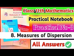 Class 11th Mathematics Practical Notebook|| Practical no.8 Measures of Dispersion all answers||